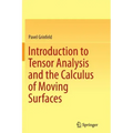 Introduction to Tensor Analysis and the Calculus of Moving Surfaces
