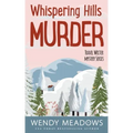 Whispering Hills Murder