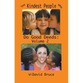 The Kindest People Who Do Good Deeds: Volume 2
