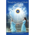 Through the Gates of Death-And Beyond: Adventures in the Lokas of Immortality