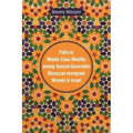 Paths to Middle-Class Mobility among Second-Generation Moroccan Immigrant Women in Israel