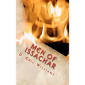 Men Of Issachar: Understand The Times Know What To Do