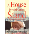 A House Divided Cannot Stand: Lord, Help Us Love One Another as You Love