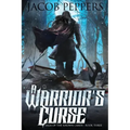 A Warrior's Curse: Book Three of Saga of the Known Lands