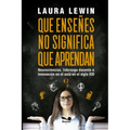 Que enseñes no significa que aprendan: neurociencias, liderazgo docente e innovación en el aula en el siglo XXI