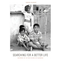 Searching for a Better Life: Growing Up in the Slums of Bangkok