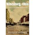 Winesburg, Ohio, a Group of Tales of Ohio Small-Town Life