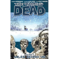 Walking Dead Volume 2: Miles Behind Us