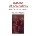 Indians of California: The Changing Image