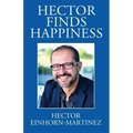 Hector Finds Happiness / Hector Encuentra La Felicidad