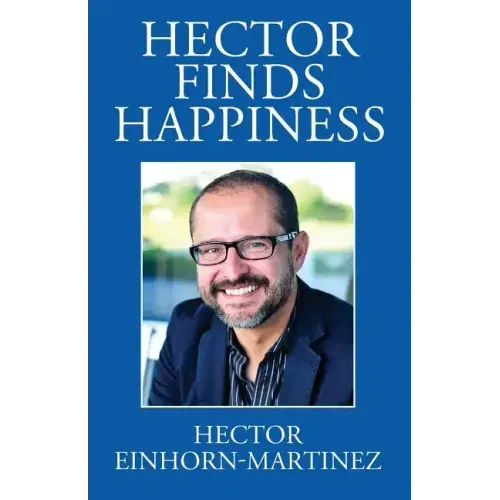 Hector Finds Happiness / Hector Encuentra La Felicidad