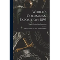 World's Columbian Exposition, 1893: Official Catalogue: Pt. XIV, Woman's Building