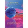 Timeline Collapse & Universal Ascension: The Future of Third Dimensional Earth and Fifth Dimensional Terra