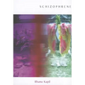 Schizophrene