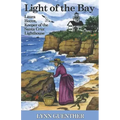 Light of the Bay: Laura Hecox, Keeper of the Santa Cruz Lighthouse
