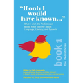 "If Only I Would Have Known...": What I wish the Pediatrician would have told me about Language, Literacy, and Dyslexia