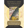 Science and Technology in World History, Volume 2: Early Christianity, the Rise of Islam and the Middle Ages