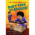 Don't Feed the Geckos!: The Carver Chronicles, Book 3