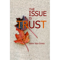 The Issue Is Trust