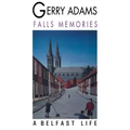 Falls Memories: A Belfast Life