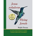 Joyas Voladoras * Flying Jewels