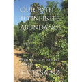 Our Path to Infinite Abundance: Introduction to Food Forests