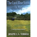 The Last Blue Noon In May