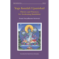 Yoga Kundali Upanishad: Theory and Practices for Awakening Kundalini
