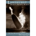 Lakehurst: Barrens, Blimps & Barons: The True Tale of a Pine Barrens Town