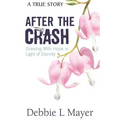After The Crash: Grieving With Hope in Light of Eternity