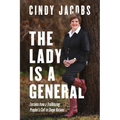 The Lady Is a General: Lessons from a Trailblazing Prophet's Call to Shape Nations