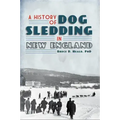 A History of Dog Sledding in New England