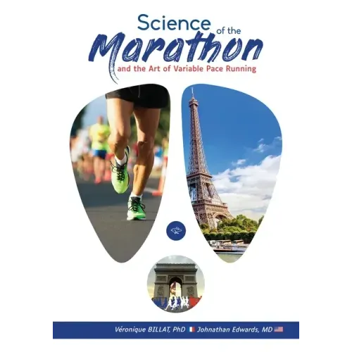 The Science of the Marathon and Art of Variable Pace Running