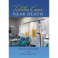 Talitha Cumi: Near Death