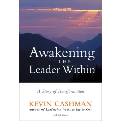 Awakening the Leader Within: A Story of Transformation