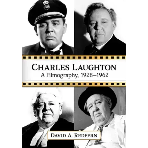 Charles Laughton: A Filmography, 1928-1962