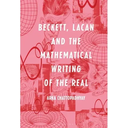 Beckett, Lacan and the Mathematical Writing of the Real