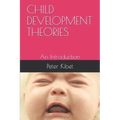 Child Development Theories: An Introduction