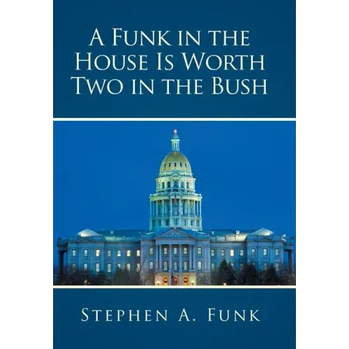 A Funk in the House Is Worth Two in the Bush