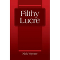 Filthy Lucre
