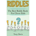 Riddles: The best riddle book for clever kids