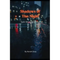 Shadows Of The Night: Sam Shaw Investigates