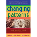 Changing Patterns: Discovering the Fabric of Your Creativity