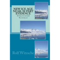 New Ice Age Near: 58-Part Evidence: Illustrated Science