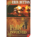 Fully Involved