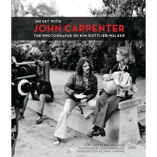 On Set with John Carpenter: The Photographs of Kim Gottlieb-Walker