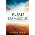 The Road to Damascus: Transformation for the Next Level