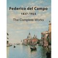 Federico del Campo: The Complete Works