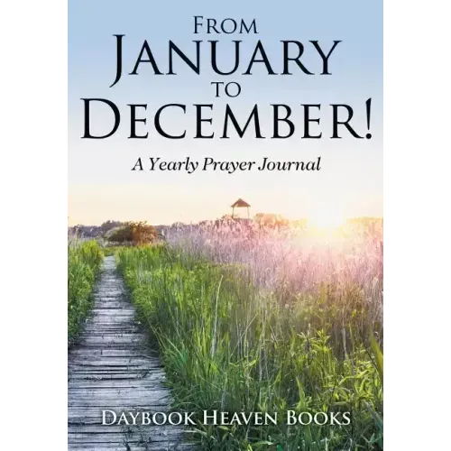 From January to December! a Yearly Prayer Journal