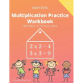 Multiplication Practice Workbook: 100 Days of Timed Tests Multiplication Math Drills For Kids Grades 3-5, Digits 0-12